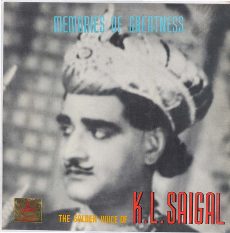 K. L. Saigal - Memories Of Greatness (The Golden Voice Of K.L. Saigal) (Vinyl) Image