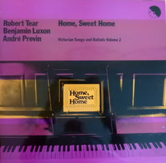 Robert Tear / Benjamin Luxon / AndrÃ© Previn - Home, Sweet Home: Victorian Songs And Ballads Volume 2 (Vinyl) Image