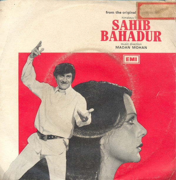 Madan Mohan - Sahib Bahadur (45-RPM)