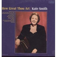 Kate Smith (2) - How Great Thou Art (Vinyl) Image