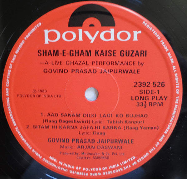 Govind Prasad Jaipurwale - Sham-e-Gham Kaise Guzari/A Live Ghazal Performance By: Govind Prasad Jaipurwale (Vinyl) Image