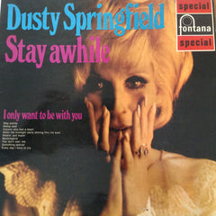 Dusty Springfield - Stay Awhile (Vinyl)