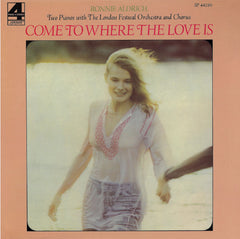 Ronnie Aldrich And His Two Pianos With London Festival Orchestra, The And London Festival Chorus, The - Come To Where The Love Is (Vinyl) Image