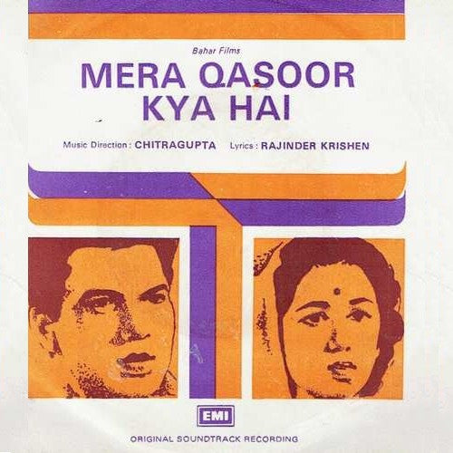 Chitragupta, Rajinder Krishan - Mera Qasoor Kya Hai (45-RPM)