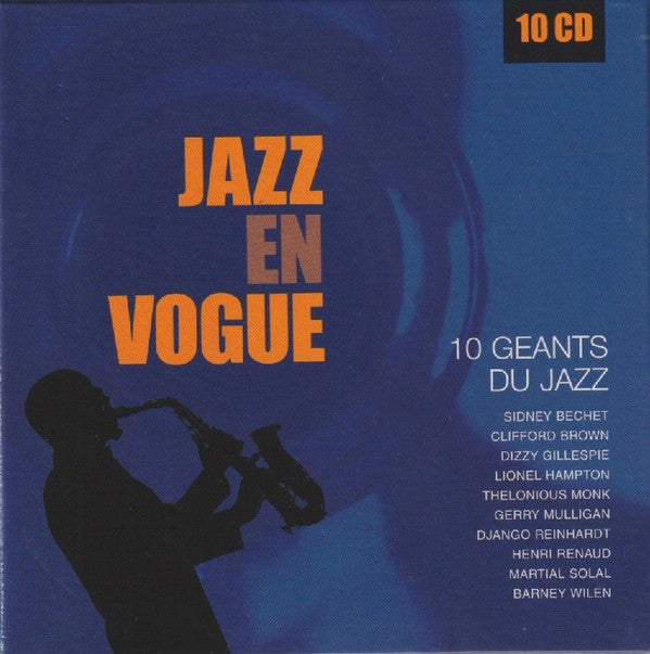 Sidney Bechet, Clifford Brown, Dizzy Gillespie, Lionel Hampton, Thelonious Monk, Gerry Mulligan, Django Reinhardt, Henri Renaud, Martial Solal, Barney Wilen - Jazz En Vogue - 10 Geants Du Jazz (CD) (10 CD) Image