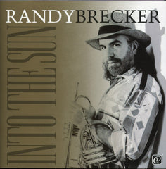 Randy Brecker - Into The Sun (CD)