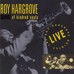 Roy Hargrove Quintet - Of Kindred Souls (CD) Image