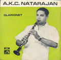 A.K.C. Natarajan - Clarionet Solo (45-RPM) Image