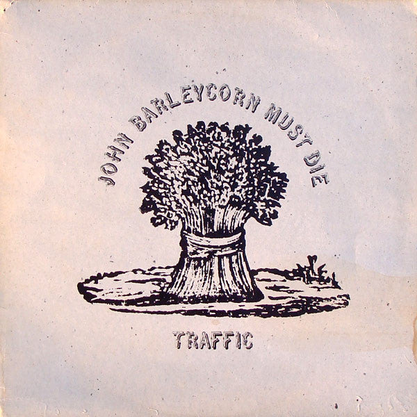 Traffic - John Barleycorn Must Die (Vinyl)