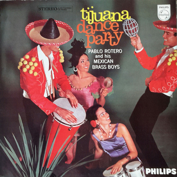 Pablo Rotero And His Mexican Brass Boys - Tijuana Dance Party (Vinyl)