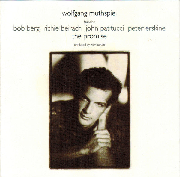 Wolfgang Muthspiel Featuring Bob Berg, Richard Beirach, John Patitucci, Peter Erskine - The Promise (CD) Image