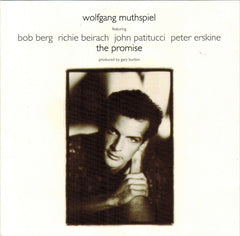 Wolfgang Muthspiel Featuring Bob Berg, Richard Beirach, John Patitucci, Peter Erskine - The Promise (CD) Image