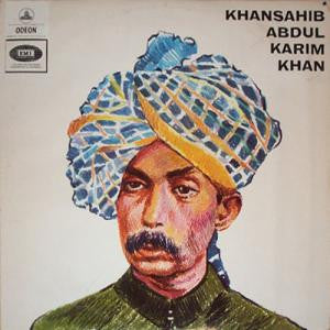 Abdul Karim Khan - Khansahib Abdul Karim Khan (Vinyl) Image