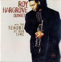 Roy Hargrove Quintet - With The Tenors Of Our Time (CD) Image