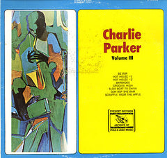 Charlie Parker - Charlie Parker Volume III (Vinyl) Image