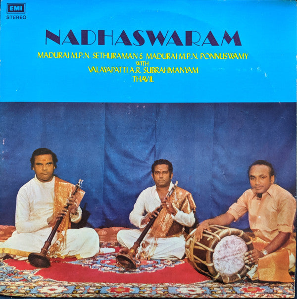 Madurai M.P. Sethuraman, Madurai M.P. Ponnuswamy, Valayapatti Subramaniyam - Nadhaswaram (Vinyl)