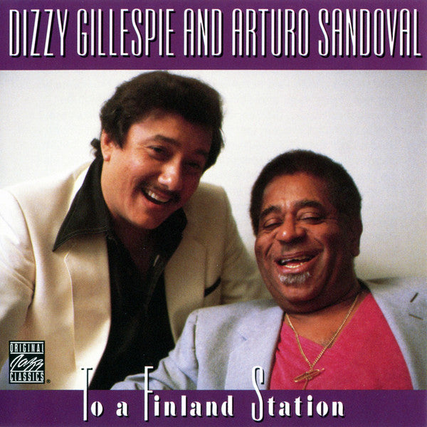 Dizzy Gillespie And Arturo Sandoval - To A Finland Station (CD) Image