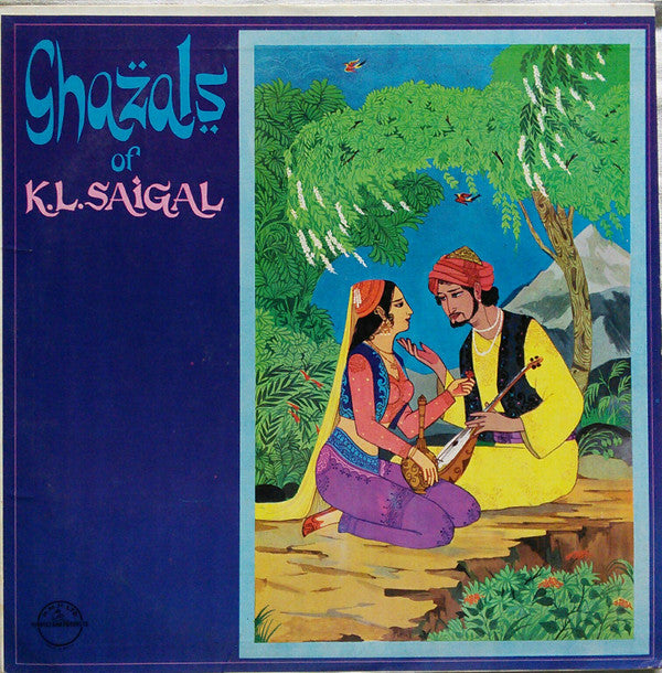 K. L. Saigal - Ghazals Of K. L. Saigal (Vinyl)