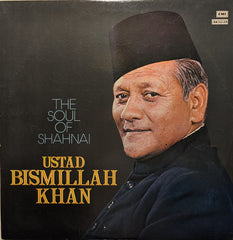 Bismillah Khan - The Soul Of Shahnai (Vinyl) Image