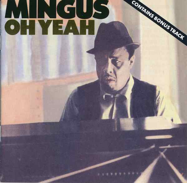 Charles Mingus - Oh Yeah (CD) Image