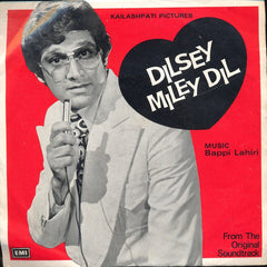 Bappi Lahiri - Dilsey Miley Dil (45-RPM)