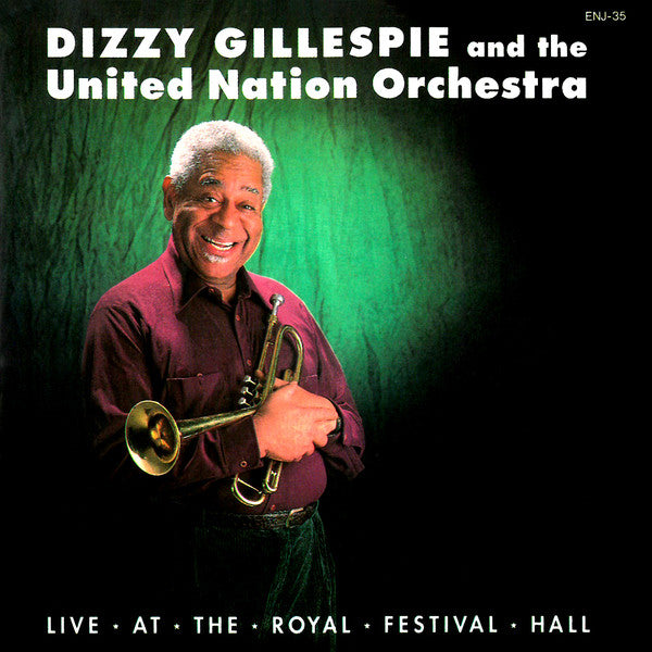 Dizzy Gillespie And United Nation Orchestra, The - Live At The Royal Festival Hall (CD) Image