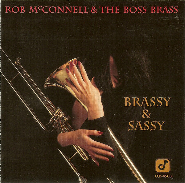 Rob McConnell & The Boss Brass - Brassy & Sassy (CD) Image