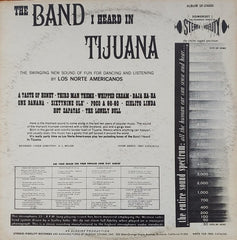 Los Norte Americanos - The Band I Heard In Tijuana (Vinyl) Image