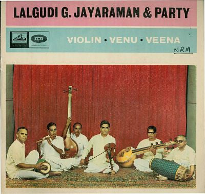Lalgudi G. Jayaraman & Party - Violin â€¢ Venu â€¢ Veena (Vinyl) Image