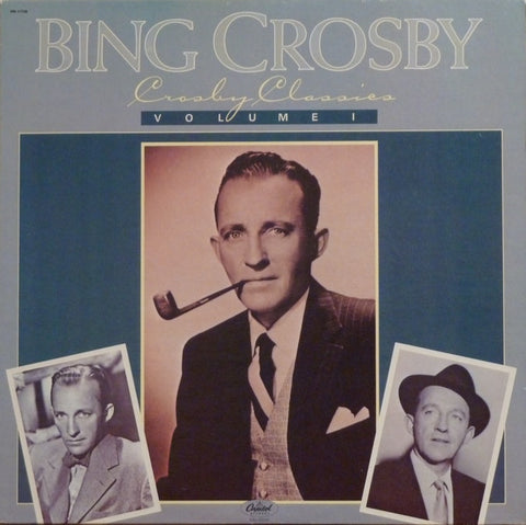 Bing Crosby - Crosby Classics Volume I (Vinyl) Image