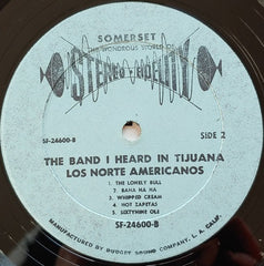 Los Norte Americanos - The Band I Heard In Tijuana (Vinyl) Image