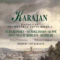 Herbert von Karajan, Pyotr Ilyich Tchaikovsky, Felix Mendelssohn-Bartholdy, Franz von SuppÃ©, Jacques Offenbach, Hector Berlioz, Ottorino Respighi, Berliner Philharmoniker, Philharmonia Orchestra - Karajan Conducts Orchestral Favourites 2 (CD) Image