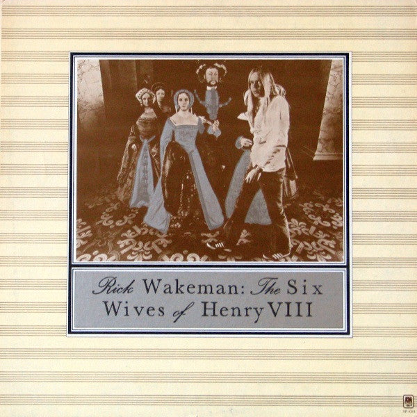 Rick Wakeman - The Six Wives Of Henry VIII (Vinyl)