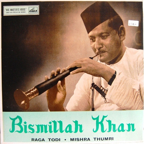 Bismillah Khan - Raga Todi • Mishra Thumri (Vinyl)