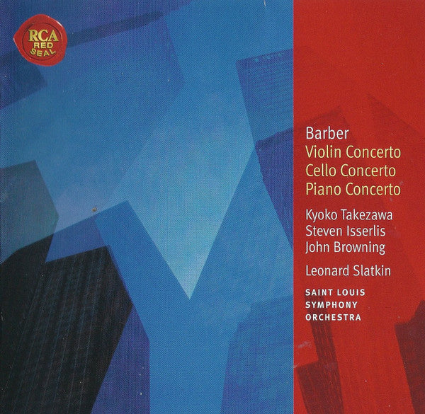 Samuel Barber, Kyoko Takezawa, Steven Isserlis, John Browning (2), Leonard Slatkin, Saint Louis Symphony Orchestra - Violin Concerto / Cello Concerto / Piano Concerto (CD)