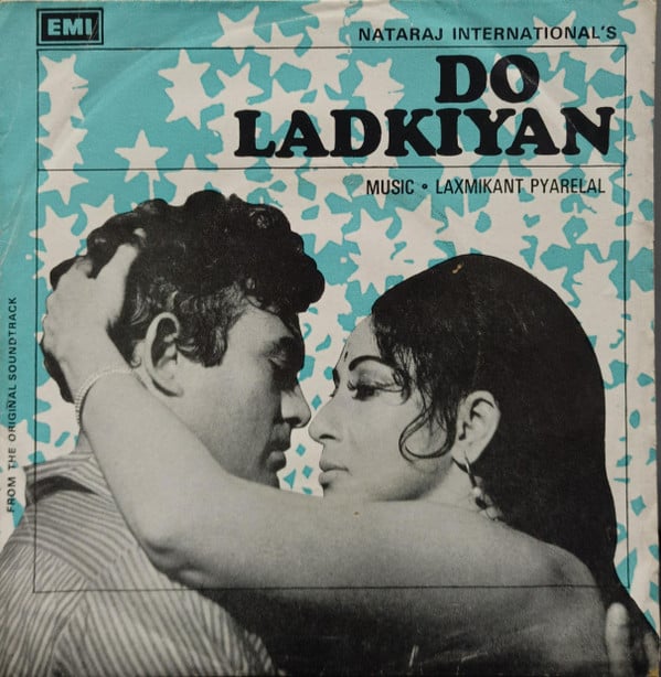 Laxmikant-Pyarelal - Do Ladkiyan (45-RPM)