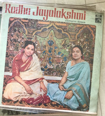 Radha, Jayalakshmi - Radha Jayalakshmi - Carnatic Songs (Vinyl) Image