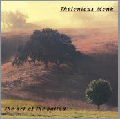 Thelonious Monk - The Art Of The Ballad (CD) Image