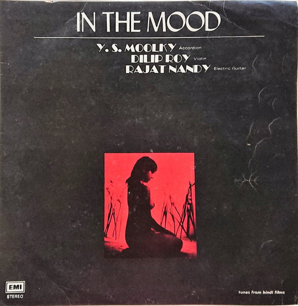 Y. S. Moolky, Dilip Roy, Rajat Nandy - In The Mood (Tunes From Hindi Films) (Vinyl)