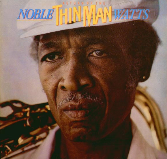 Noble Watts - Return Of The Thin Man (Vinyl) Image