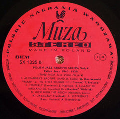 Various - Polish Jazz 1946-1956 vol. 4 – From "Improvising Jazz" Series, Early Polish Jazz Piano Players – Polish Jazz Archive Series (Vinyl)