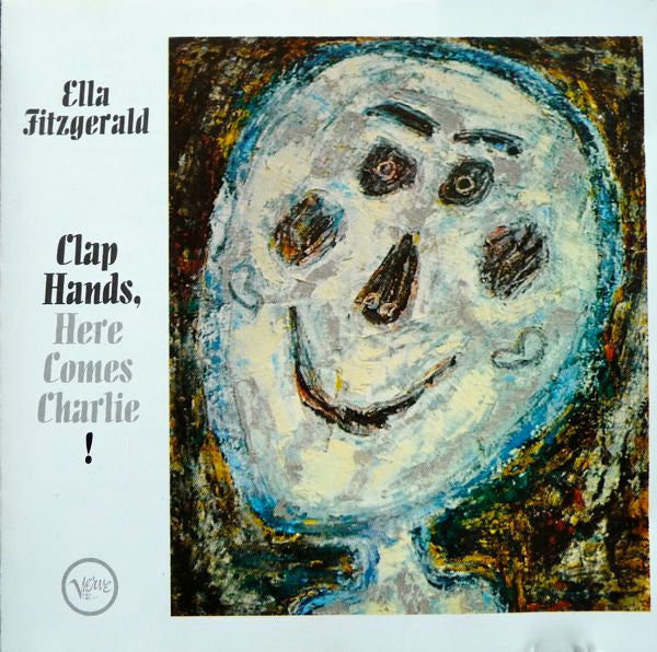 Ella Fitzgerald - Clap Hands, Here Comes Charlie! (CD) Image