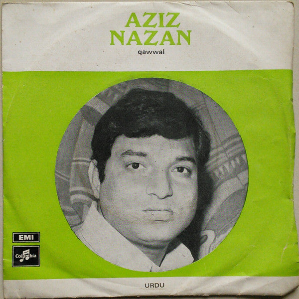 Aziz Nazan - Aziz Nazan Qawwal (Urdu) (45-RPM)