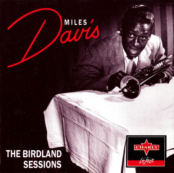 Miles Davis - The Birdland Sessions (CD) Image