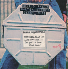 Donald Fagen, Walter Becker, Denny Dias - You Gotta Walk It Like You Talk It (Or You'll Lose That Beat) (Vinyl)