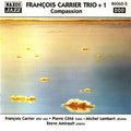FranÃ§ois Carrier Trio - Compassion (CD) Image