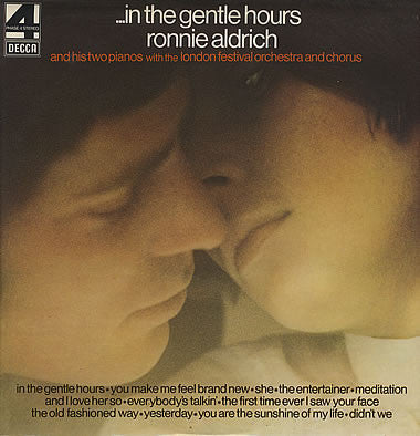 Ronnie Aldrich And His Two Pianos With London Festival Orchestra, The And London Festival Chorus, The - ...In The Gentle Hours (Vinyl)