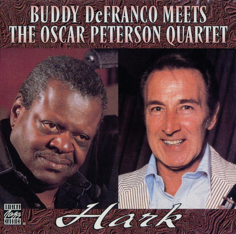 Buddy DeFranco Meets Oscar Peterson Quartet, The - Hark (CD) Image