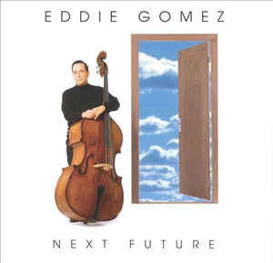 Eddie Gomez - Next Future (CD) Image