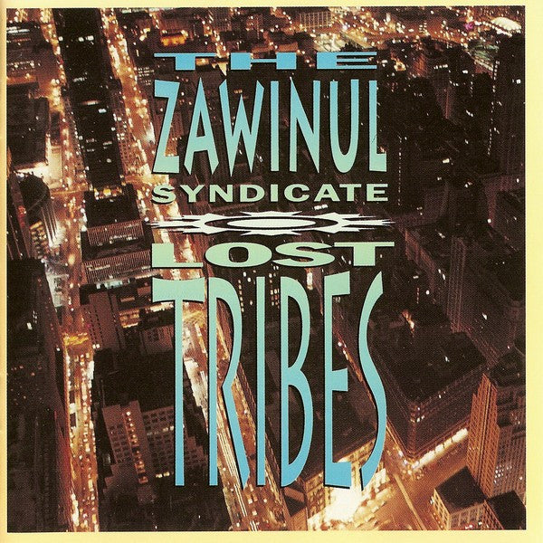 Zawinul Syndicate, The - Lost Tribes (CD) Image